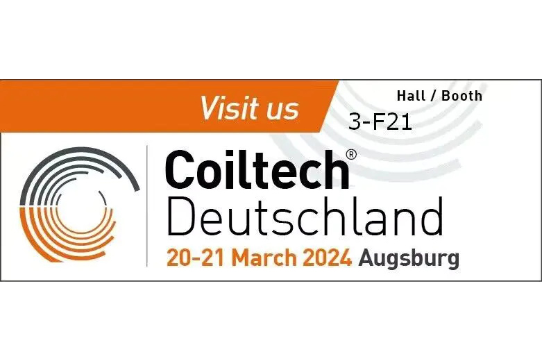 我司将于2024年3月20-21日参加德国Coiltech展（奥格斯堡）